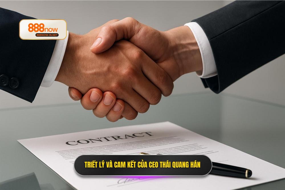 1.triết Lý Kinh Doanh Và Cam Kết Từ Ceo Thái Quang Hán